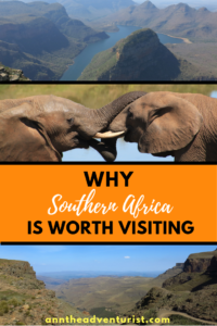 Why Southern Africa is worth visiting